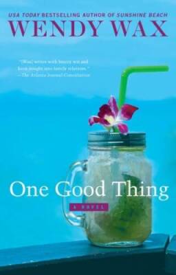 One Good Thing (Ten Beach Road Novel) - Paperback By Wax, Wendy - GOOD