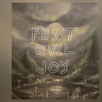 Fust - Evil Joy - Vinyl Record Vl - G3Z
