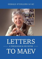 Letters To Maev A Theologian And His Sister Gerald O'collins Taschenbuch 2023