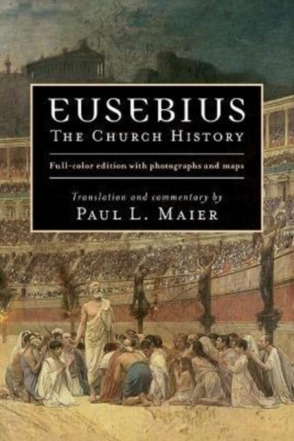 Eusebius The Church History
