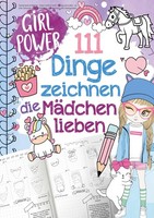 111 Dinge Zeichnen Lernen, Die MäDchen Lieben: Einfach Schritt FüR Schritt Bravo