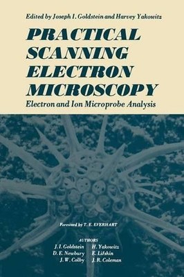 Practical Scanning Electron Microscopy - 9781461344247
