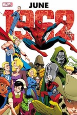 Marvel: June 1962 Omnibus. Lee, Stan, Kirby, Jack, Ditko, Steve 9781302945046**