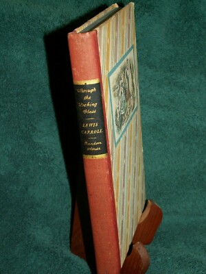 THROUGH THE LOOKING GLASS SPECIAL EDITION LEWIS CARROLL 1946 WHAT ALICE ...