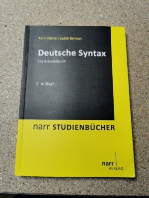 Deutsche Syntax Ein Arbeitsbuch Pittner, Karin und Judith Berman: