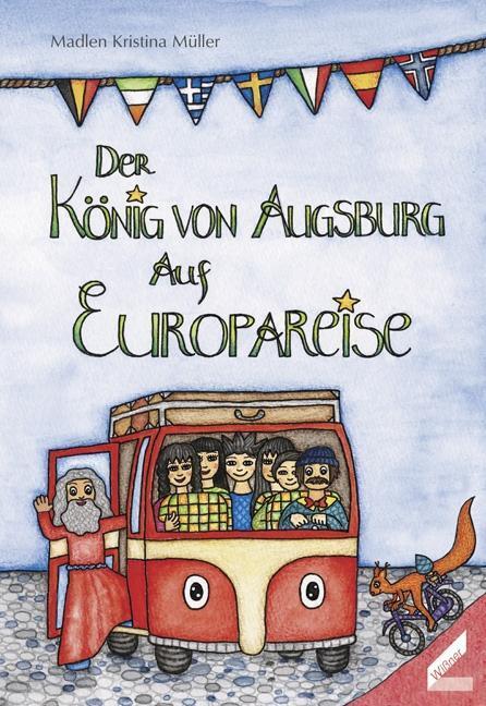 Thumbnail - Der König Von Augsburg Auf Europareise Madlen Kristina Müller