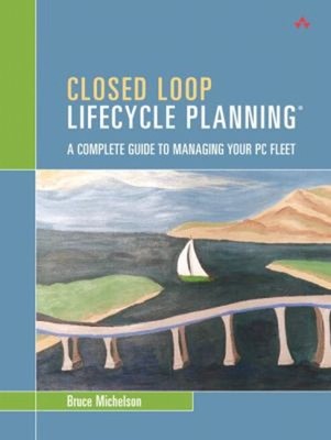 Closed Loop Lifecycle Planning : A Complete Guide to Managing You