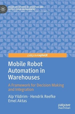 Mobile Robot Automation In Warehouses: A Framework For Decis...