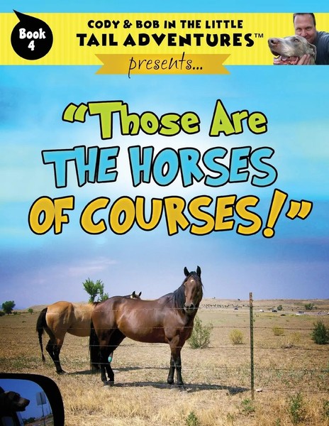 Cody & Bob In The Little Tail Adventures Those Are The Horses Of Courses! Wolff-image