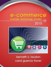 E-COMMERCE 2010 (6TH EDITION) By Kenneth Laudon & Carol Guercio Traver BRAND NEW