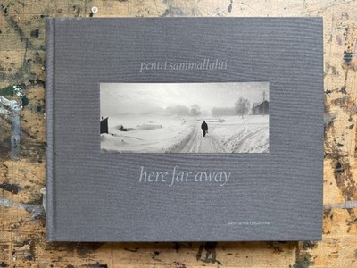 Here Far Away : Pentti Sammallahti - Dewi Lewis Publishing - Hardcover
