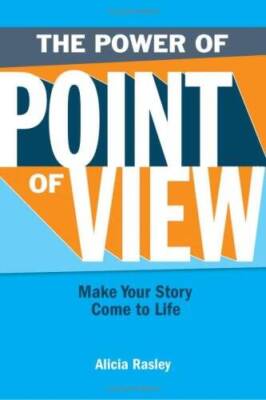 The Power of Point of View: Make Your Story Come to Life - Hardcover - GOOD