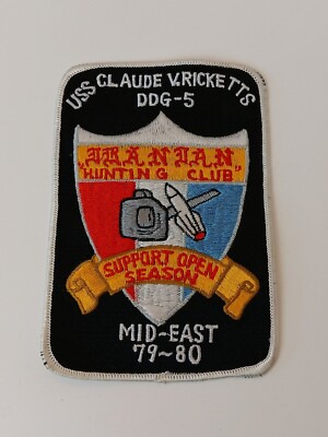 USS CLAUDE V. RICKETTS DDG-5 IRANIAN HUNTING CLUB MID-EAST '79-80 Patch Vintage 