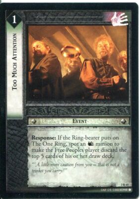 Herr der Ringe CCG Karte MoM 2.R45 Zu viel Aufmerksamkeit