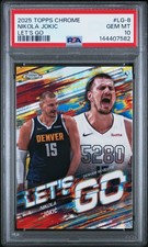 2025 TOPPS CHROME LET'S GO #LG-8 NIKOLA JOKIC PSA 10