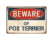 Beware Of Fox Terrier 8" x 12" Vintage Aluminum Retro Metal Sign VS175