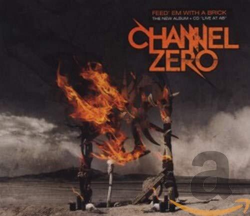 Channel 0 Feed 'Em with A Brick (CD)