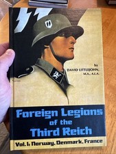 SIGNED Foreign Legions of the Third Reich Vol 1: Norway, Denmark, France) RARE