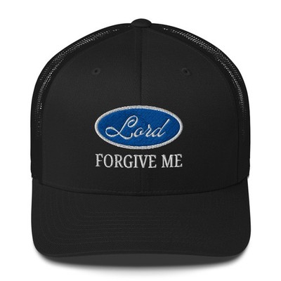 Lord Forgive Me Hat Trucker Cap