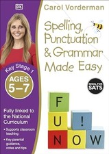 Spelling, Punctuation & Grammar Made Easy, Ages 5-7 (Key ... by Vorderman, Carol