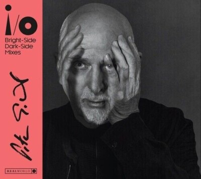 Peter Gabriel - i/o (Bright-Side Mix, Dark-Side Mix) [New CD]