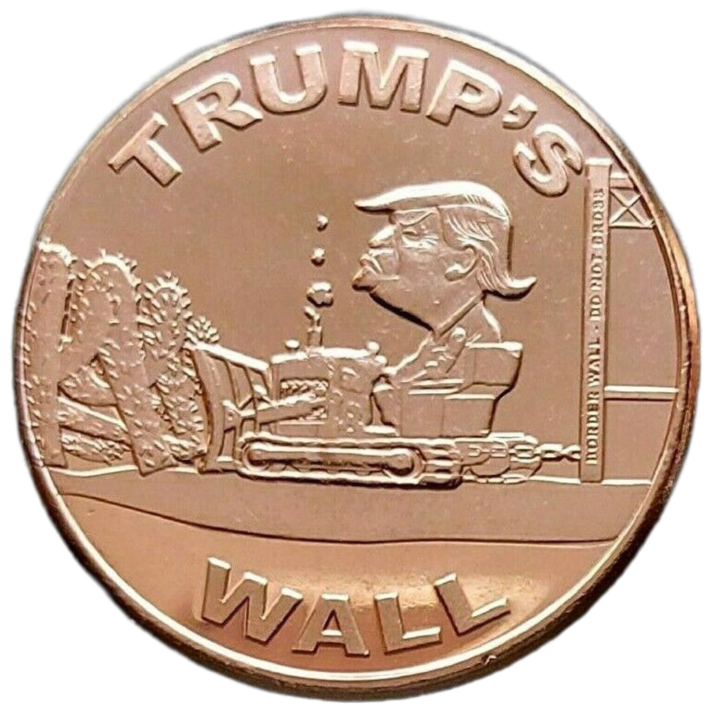 Trump's Wall - 1oz. Pure Copper Bullion Round!!