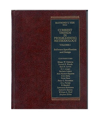 Current Trends in Programming Methodology, Yeh, Raymond T.