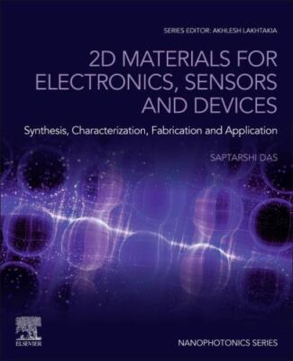 2d Materials for Electronics, Sensors and Devices : Synthesis, Characterizati...