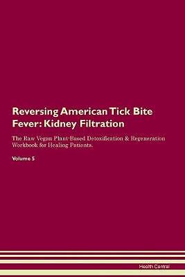 Reversing American Tick Bite Fever Kidney Filtrati