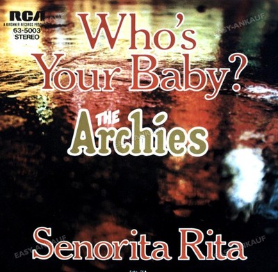 The Archies - Who's Your Baby / Senorita Rita 7'' (VG) .