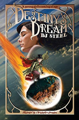Destiny's Dream: a Young Girl's Coming of Age - NEU David John Stee 2015