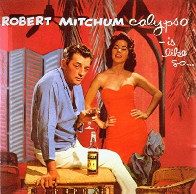 Robert Mitchum - Calypso - Is Like So ... - Robert Mitchum CD WLVG The Cheap