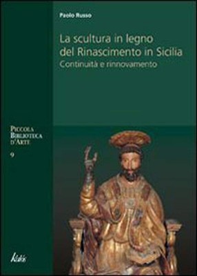 Paolo Russo La scultura in legno del Rinascimento in Sic (Paperback) (UK IMPORT)