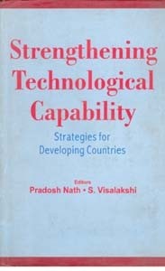 Strengthening Technological Capability Strategies For Developing Cou [Hardcover]