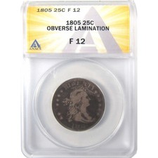 1805 Draped Bust Silver Quarter F 12 ANACS Obv Lamination SKU:I24408