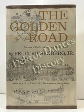 The Golden Road: The Story of California's by Felix Riesenberg (1962 Hardcover)