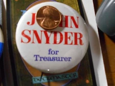 2-1/4" John Snyder for Treasurer unknown location cello pinback button