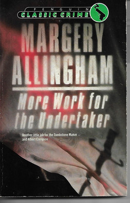 More Work For The Undertaker by Margery Allingham P/B 1986 Albert Campion