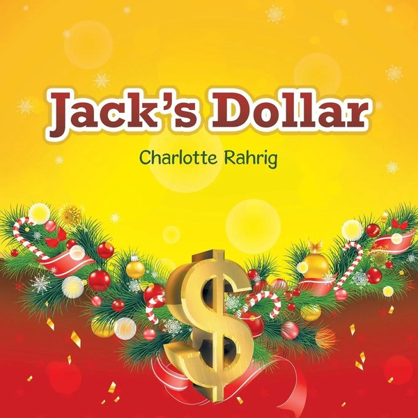 Jack's Dollar Charlotte Rahrig Taschenbuch Kartoniert / Broschiert Englisch 2014-image