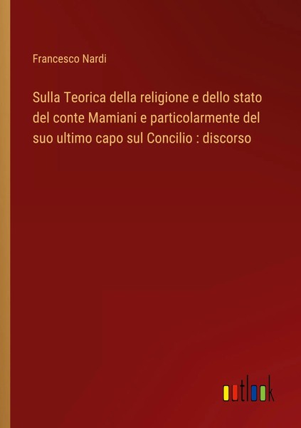 Sulla Teorica Della Religione E Dello Stato Del Conte Mamiani E...-image
