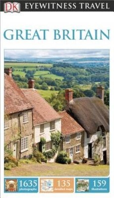DK Eyewitness Travel Guide: Great Britain - Paperback By DK Publishing - GOOD