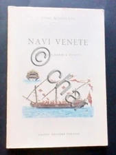 Marina - C.A. Levi - Navi Venete da codici marmi e dipinti - 1^ ed. 1983