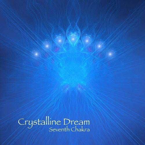 Седьмая чакра кристаллического сна (CD) (ИМПОРТ ИЗ Великобритании)