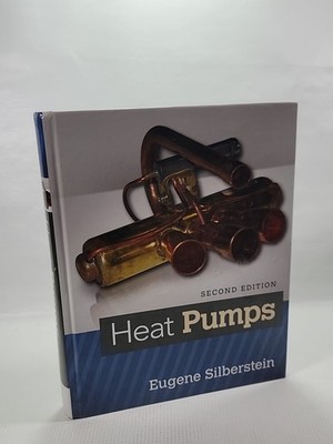Heat Pumps - Hardcover 2nd Edition By Silberstein, Eugene - (SEE PICS)