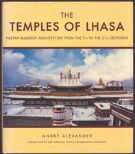 THE TEMPLES OF LHASA Tibetan Buddhist Architecture from the 7th to the 21st