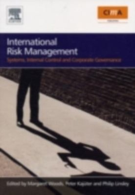 International Risk Management : Systems, Internal Control and Cor