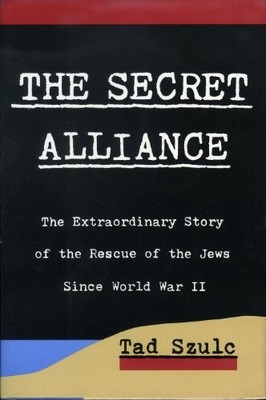 The Secret Alliance: The Extraordinary Story of the Rescue of the Jews Since...
