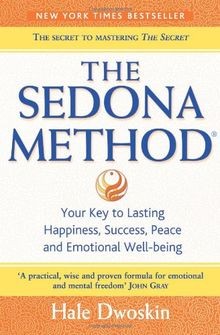 The Sedona Method - You key to lasting Happiness, S... | Buch | Zustand sehr gut