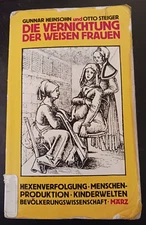 Die Vernichtung der Weisen Frauen: Beitrage zur Theorie und Geschichte German