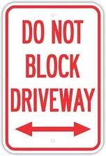 12"X18" DO NOT BLOCK DRIVEWAY ALUMINUM SIGNS Arrows No Parking Heavy Duty Metal